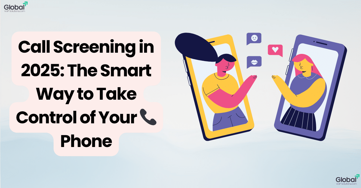 call screening 2025