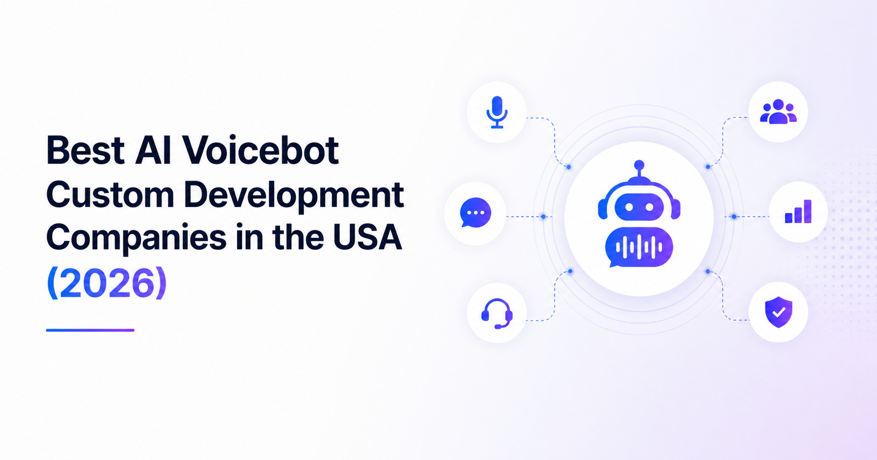 Best AI voicebot custom development companies USA 2026 comparison guide